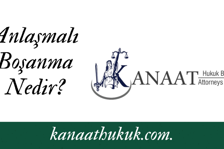 Anlaşmalı boşanma nedir